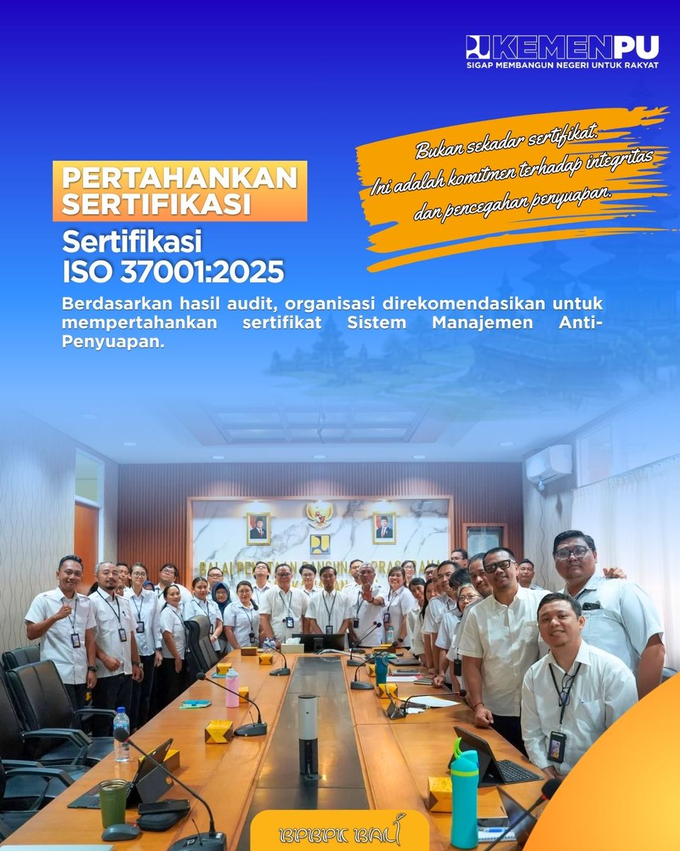 pu_ck_bali's tweet photo. Berdasarkan hasil Audit Surveillance 2 Tahun 2026, BPBPK Bali berhasil mempertahankan Sertifikasi ISO 37001:2025
#pu608 #sigapmembangunnegeriuntukrakyat #smap #bpbpkbalisigapmembangunbali https://t.co/q3Fx88xtNS