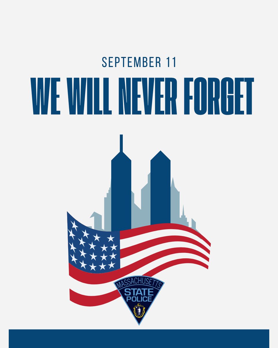 MassStatePolice's tweet photo. The Massachusetts State Police remembers and honors all those who lost their lives on September 11, 2001, and the first responders who courageously answered the call. We stand with their families and loved ones.

We will never forget. https://t.co/YXbfzQVdXJ