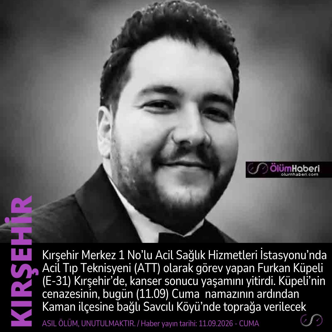 OlumHaberi's tweet photo. Acil Tıp Teknisyeni (ATT) Furkan Küpeli (E-31) Kırşehir’de, kanser sonucu yaşamını yitirdi.
https://t.co/6LPzmZbyGn
#AcilTıpTeknisyeni #ATT #FurkanKupeli #Kırsehir #kanser #vefat #cenaze #Kaman https://t.co/FfLb86NEc8