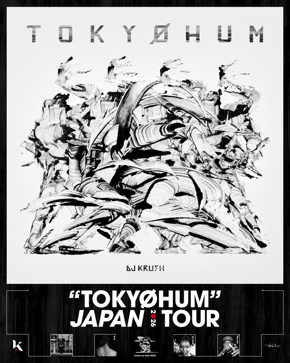 DJKRUSHofficial's tweet photo. DJ KRUSH“TOKYØHUM” JAPAN TOUR

11.13 FRI｜SENDAI
11.27 FRI｜KUMAMOTO
11.28 SAT｜KYOTO
12.04 FRI｜NAGOYA
12.06 SUN｜SAPPORO
12.11 FRI｜YOKOHAMA
12.24 THU｜OSAKA
12.26 SAT｜KOCHI
12.27 SUN｜TOKYO

最新アルバム『TOKYØHUM』を携え、全国9都市を巡るツアー開催決定。
詳細は順次発表。 https://t.co/yBFmf0TPiz