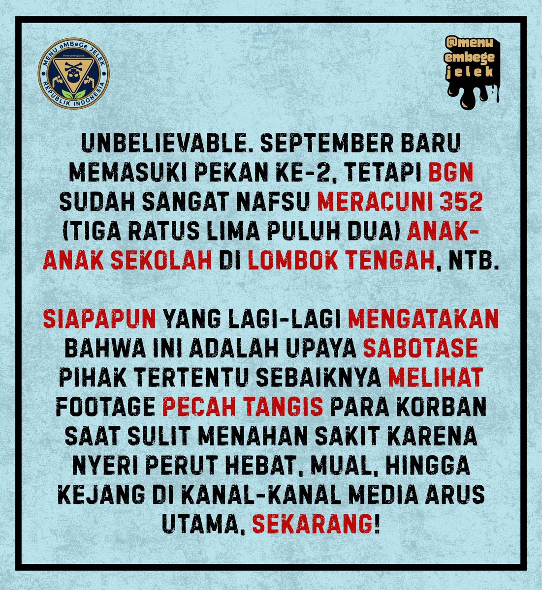 menuembegejelek's tweet photo. ⚠️𝗕𝗥𝗘𝗔𝗞𝗜𝗡𝗚!

🚨☠️𝗞𝗔𝗕𝗔𝗥 𝗣𝗘𝗥𝗔𝗖𝗨𝗡𝗔𝗡 𝗘𝗠𝗕𝗘𝗚𝗘!☠️🚨

Sebanyak 352 anak-anak di Lombok Tengah, NTB, diracun LAGI oleh BGN.

Footage ada di kolom komentar. 🙏🏻 https://t.co/D1soZPAQ4N