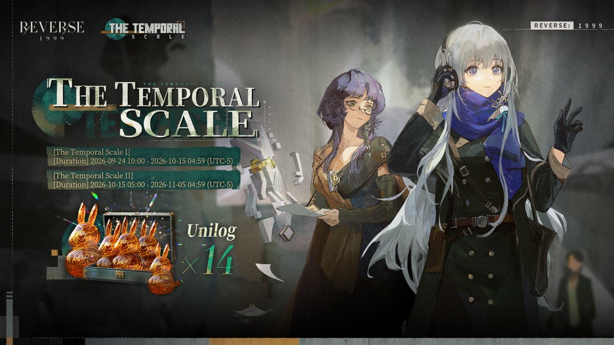 Reverse1999_GL's tweet photo. Version 3.8 Sign-in Event: 14 Free Summons!

[The Temporal Scale I]
After the version update on 2026-09-24 - 2026-10-15 04:59 (UTC-5)
[The Temporal Scale II]
2026-10-15 05:00 - 2026-11-05 04:59 (UTC-5)

#Reverse1999Ver3ꓸ8 #TheTemporalScale https://t.co/xgmoARoPqs