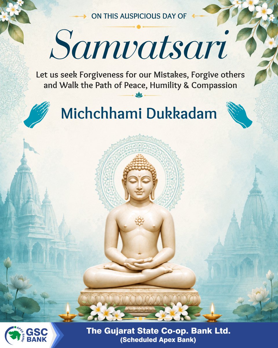 GSCBank's tweet photo. On This Auspicious Day of Samvatsari Let us seek Forgiveness for our Mistakes, forgive others and Walk the Path of Peace, Humility & Compassion.
Michchhami Dukkadam🙏
#GSCB #GSCBank #Samvatsari2026 #MichchhamiDukkadam #Forgiveness #Peace #Humility #Compassion #JainFestival #ForgivenessDay 🙏