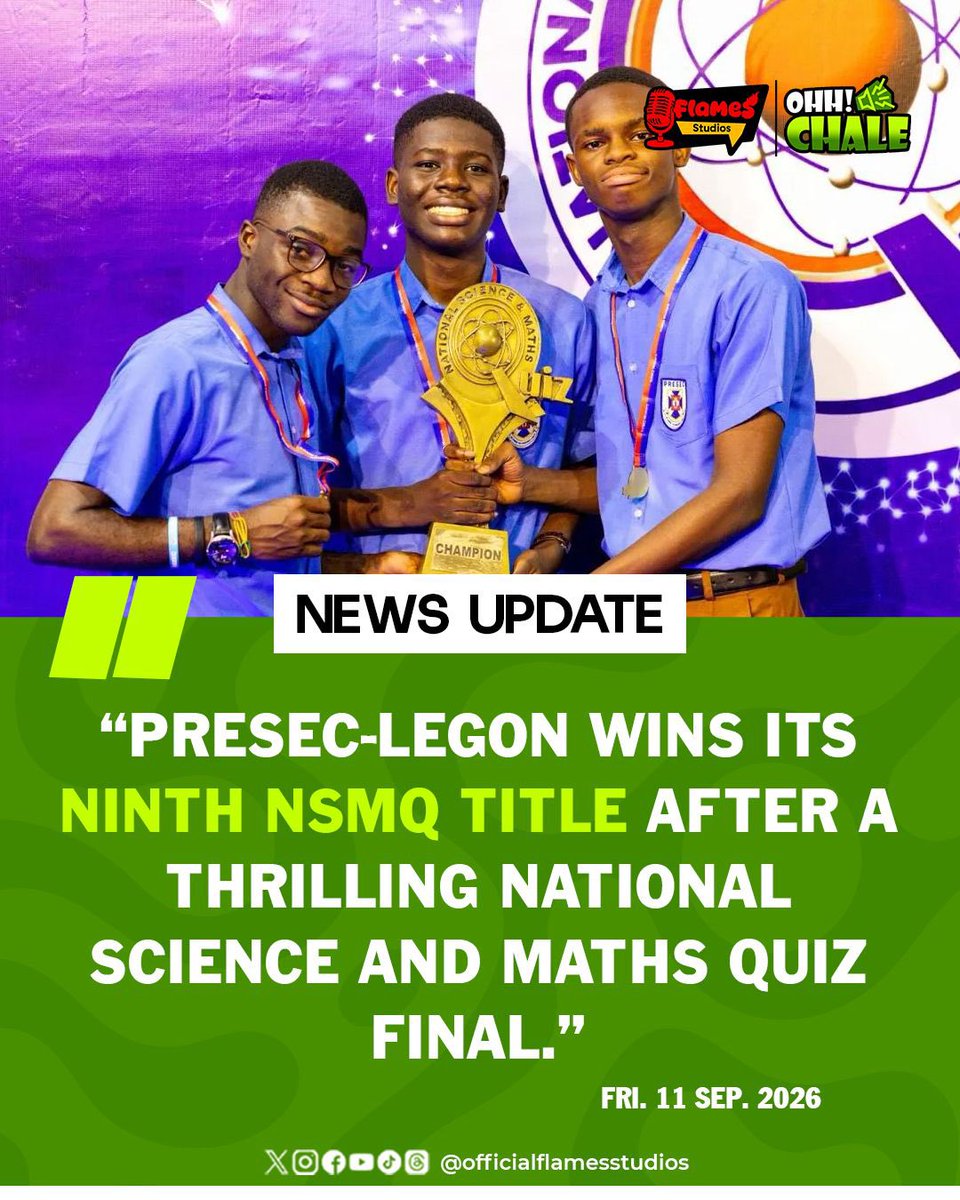 flamesstudios's tweet photo. 🇬🇭 PRESEC-Legon makes history again! 🏆
The school has clinched its 9th NSMQ title after a thrilling final.
#flamesstudios #morningbrief #ohchale https://t.co/TDp5x06nTg