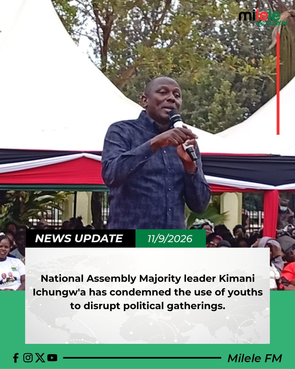 Milele_FM's tweet photo. National Assembly Majority leader Kimani Ichungw'a has condemned the use of youths to disrupt political gatherings.
#milele100percentkenyan https://t.co/xSOIzRYJzN