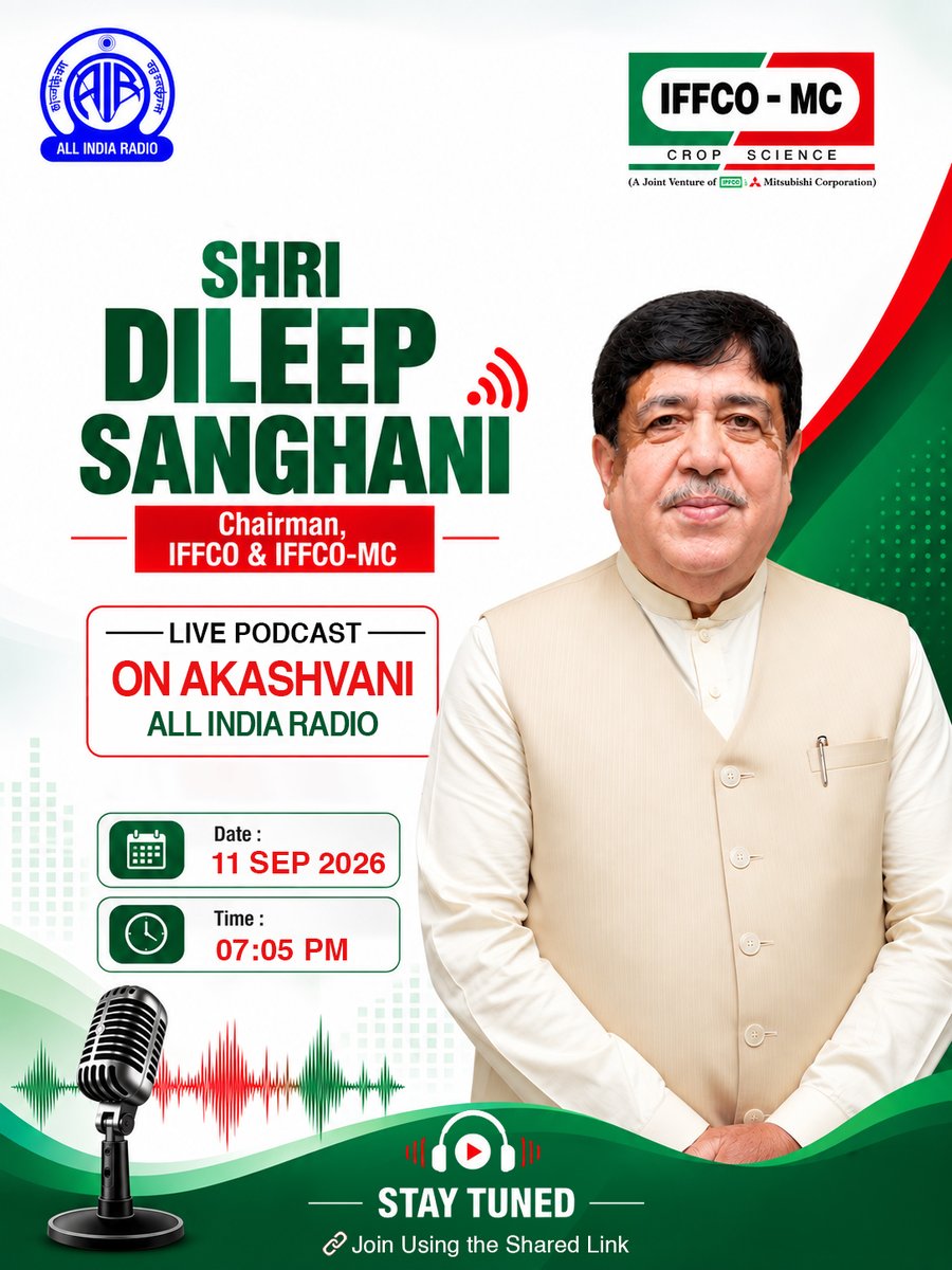 iffcomc's tweet photo. 🎙️ Join Shri @Dileep_Sanghani, Chairman, IFFCO &amp; IFFCO-MC, in an insightful live podcast on Akashvani – All India Radio.  

📅 11 September 2026
🕖 7:05 PM

Join using the shared link -  https://t.co/tc3IWxMjyl 

#Akashvani #AllIndiaRadio #Agriculture #iffco #iffcomc https://t.co/pgalRYzai1