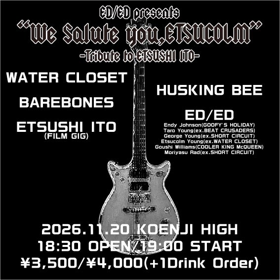 eded_official's tweet photo. 【エツコム追悼】
エツコムヤングことイトウエツシの追悼イベントはエツシと深く関わりがあるバンドが集まってくれました！
エツシのフィルムギグも企画してます。
エツシを偲んで呑んで騒ぎましょう！
チケットは9/19よりe+！
https://t.co/FFnkQ2diD2
#eded 
#watercloset 
#huskingbee 
#barebones https://t.co/MDAyebIYgL