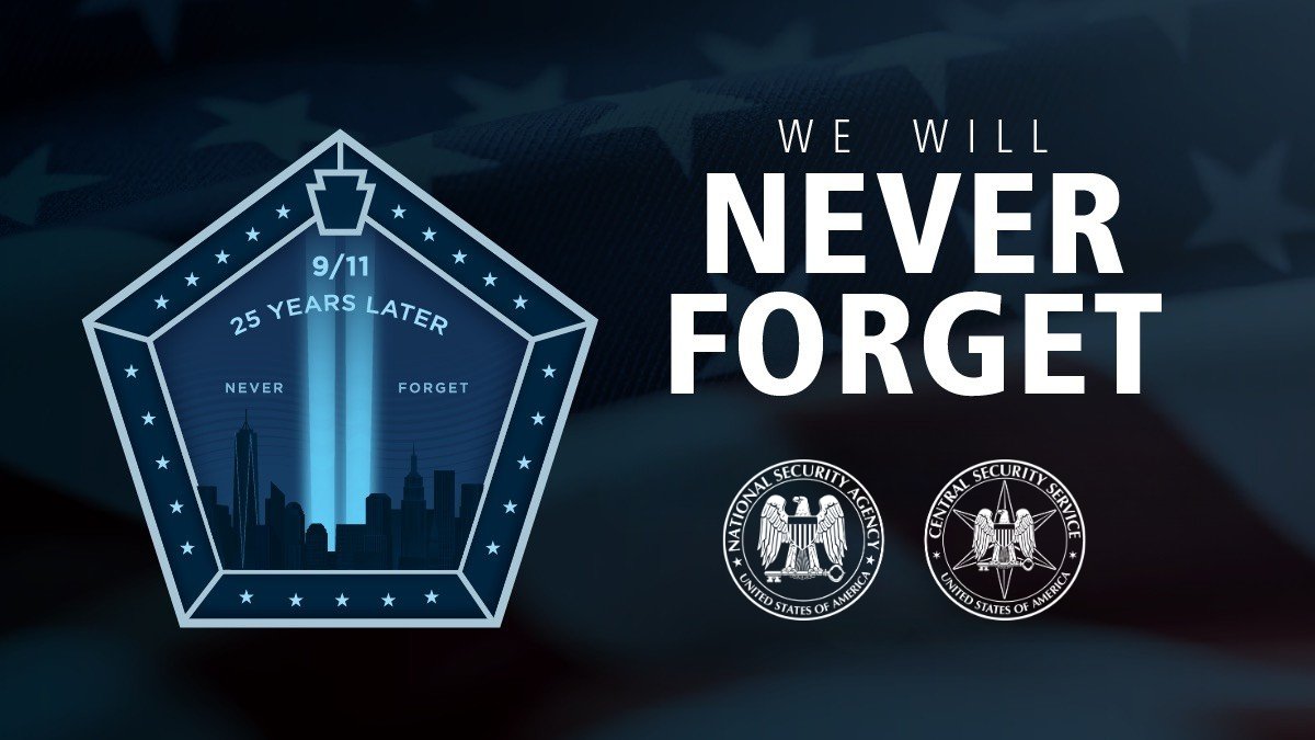 NSAGov's tweet photo. On Patriot Day, we pause to remember and honor the lives lost 25 years ago on September 11, 2001. NSA remains steadfast in our mission to protect our Nation and prevent such tragedies. We will never forget. https://t.co/aHgsc4T9oG