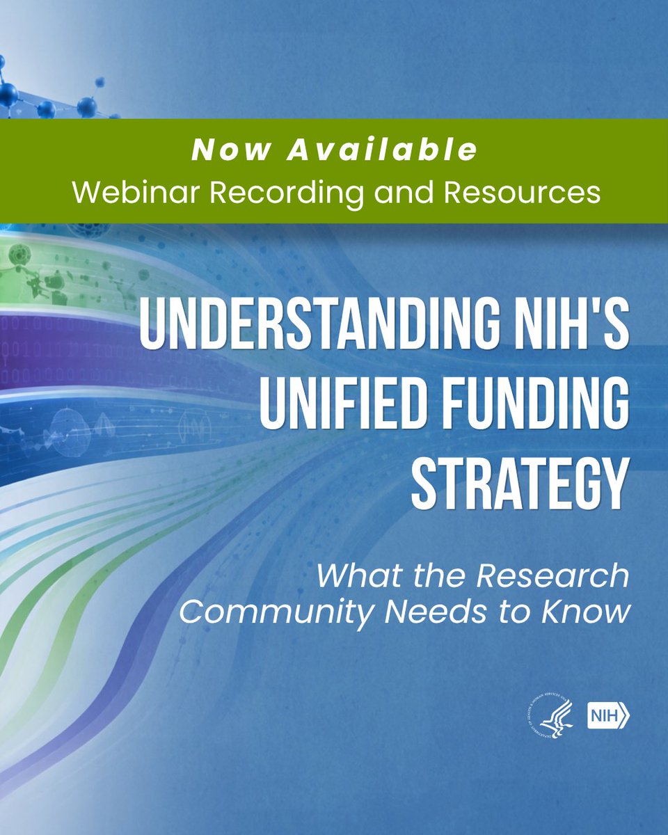 Webinar poster announcing "Understanding NIH's Unified Funding Strategy: What the Research Community Needs to Know." Includes the NIH logo and mentions the availability of a webinar recording and resources. Background features abstract blue and green wave designs.