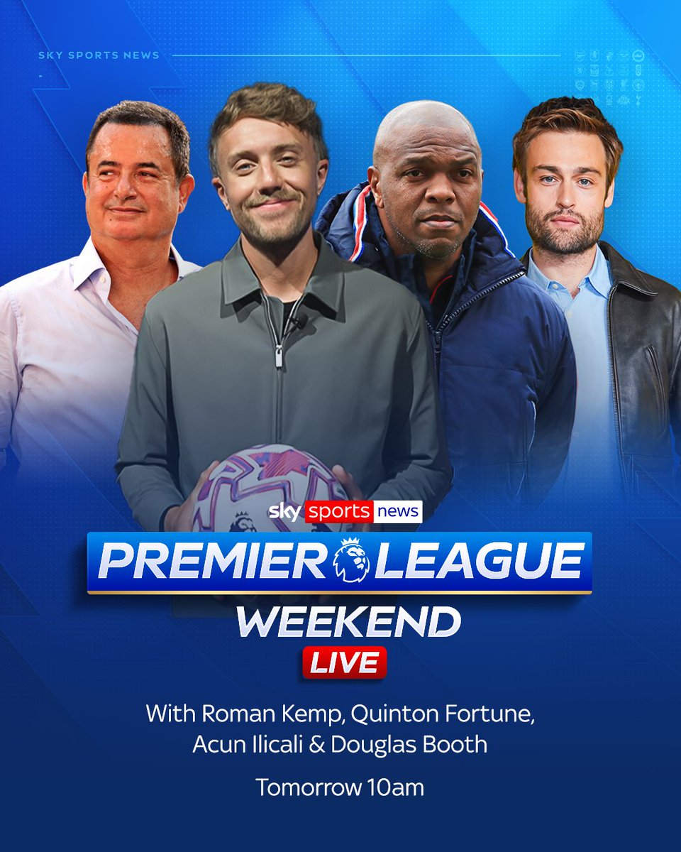 SkySportsNews's tweet photo. LIVE at 10am tomorrow Roman Kemp is joined by Quinton Fortune, Acun Ilicali and Douglas Booth to preview the Premier League weekend 📺⚽️ https://t.co/Ke4z345n2L