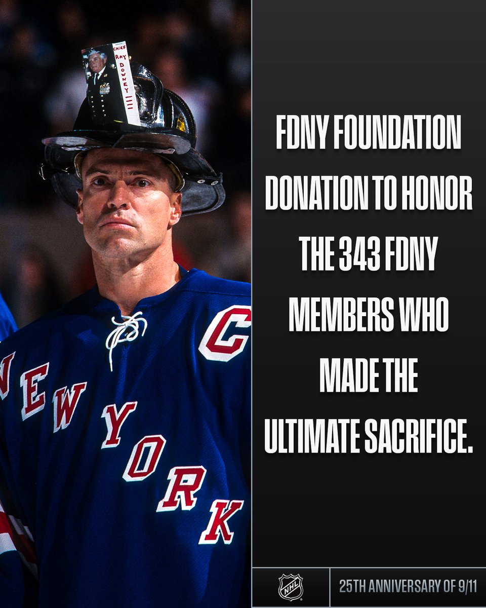 NHL's tweet photo. We will always remember those who lost their lives on 9/11. Marking the 25th anniversary, the NHL has donated to four organizations — FDNY Foundation, New York Police Foundation, Tunnel to Towers Foundation, and 9/11 Day — to honor those we lost and assist active and retired first responders and their families. 🇺🇸