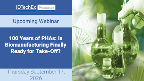 IDTechEx's tweet photo. Webinar | Is Biomanufacturing Finally Ready for Take-Off?: Join IDTechEx Technology Analyst Dr Felix Wei on Thursday September 17 for the expert-led webinar, "100 Years of PHAs: Is Biomanufacturing Finally Ready for Take-Off?". Choose your preferred time… https://t.co/s5KVXhIoMq https://t.co/dRLwo8y64I