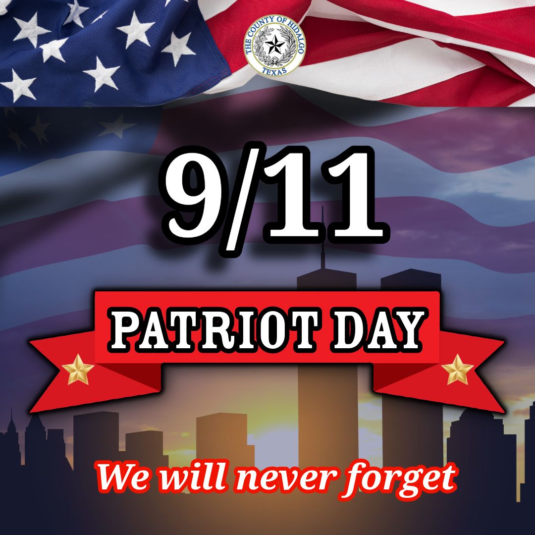 HidalgoCountyTX's tweet photo. Today, we remember the lives lost on September 11, 2001, and honor the first responders, heroes, and countless Americans who came together in the days that followed.
May we never forget. β€οΈπ€π
#PatriotDay #NeverForget #HidalgoCounty https://t.co/S4svBD3qbv