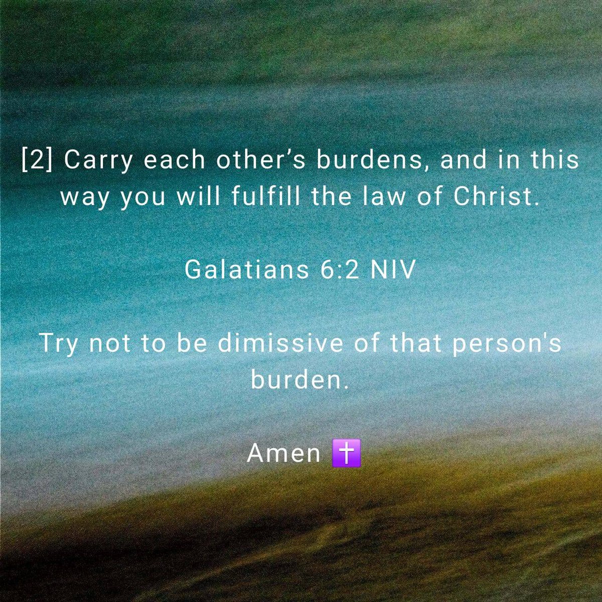 TheGusto1965's tweet photo. Galatians 6:2 NIVAmen ✝️ https://t.co/g6Pr4CoPKk