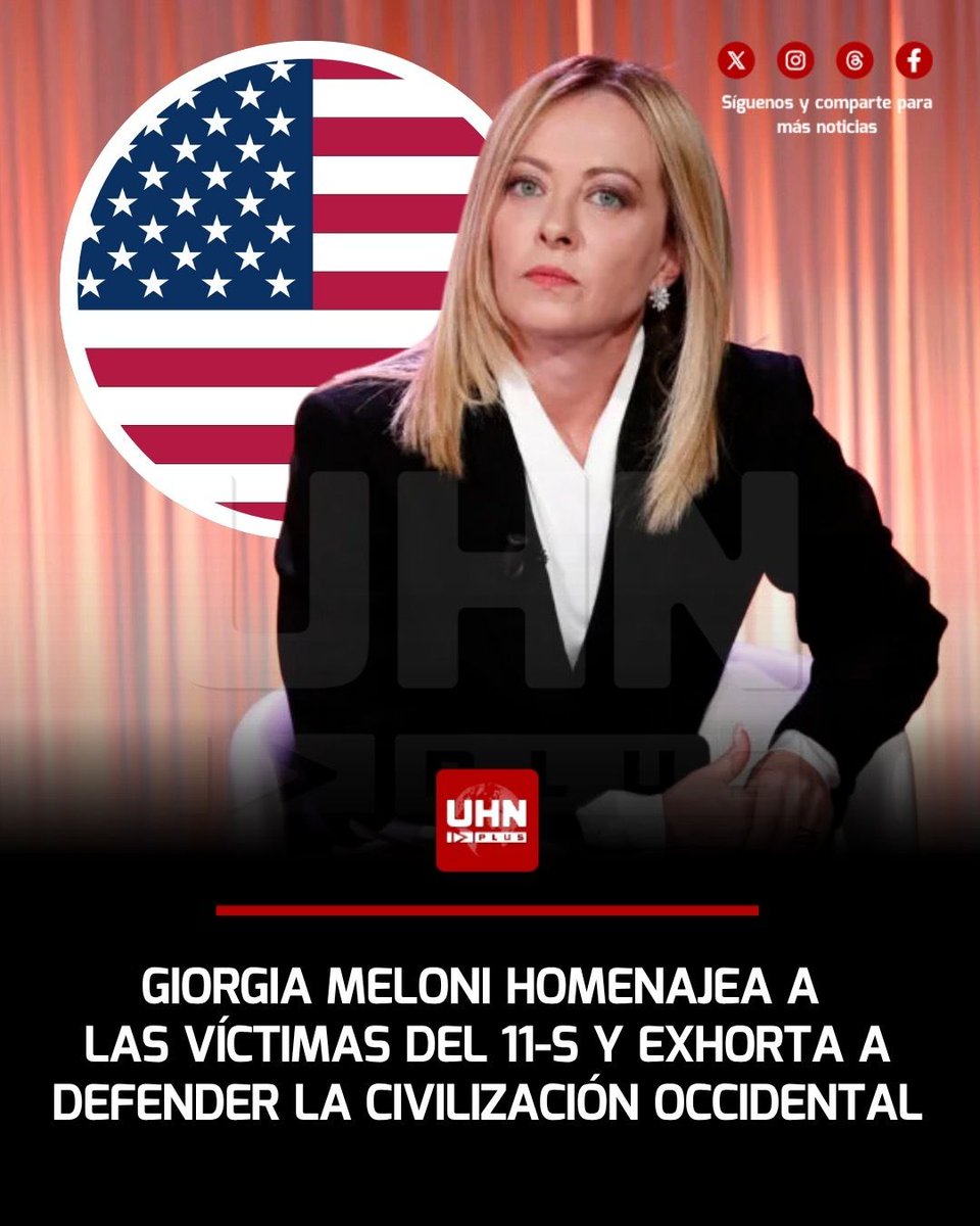 UHN_Plus's tweet photo. 🇮🇹🇺🇸‼️ | En un homenaje a las víctimas de los atentados del 11 de septiembre de 2001, la Primera Ministra Giorgia Meloni hizo un llamado urgente a preservar las instituciones de Occidente. La líder conservadora reafirmó el compromiso de su gobierno en el frente antiterrorista y subrayó: “La democracia y la seguridad no son conquistas garantizadas. Son pilares de nuestra civilización que tenemos el deber de preservar juntos”.