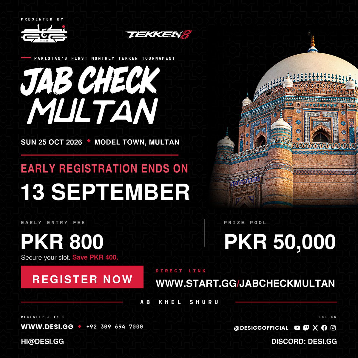 Desiggofficial's tweet photo. ⏳ EARLY REGISTRATION ENDS  DAY AFTER TOMORROW.

Still thinking about entering Jab Check Multan? This is your sign.

🔥 PKR 800 Early Fee — only until 13 September.
After that, the price goes up.
Secure your slot. Ab Khel Shuru. 👊

🎮 Register now: https://t.co/HSEACE1u9x

#JabCheckMultan #Tekken8 #DesiGG #Tekken