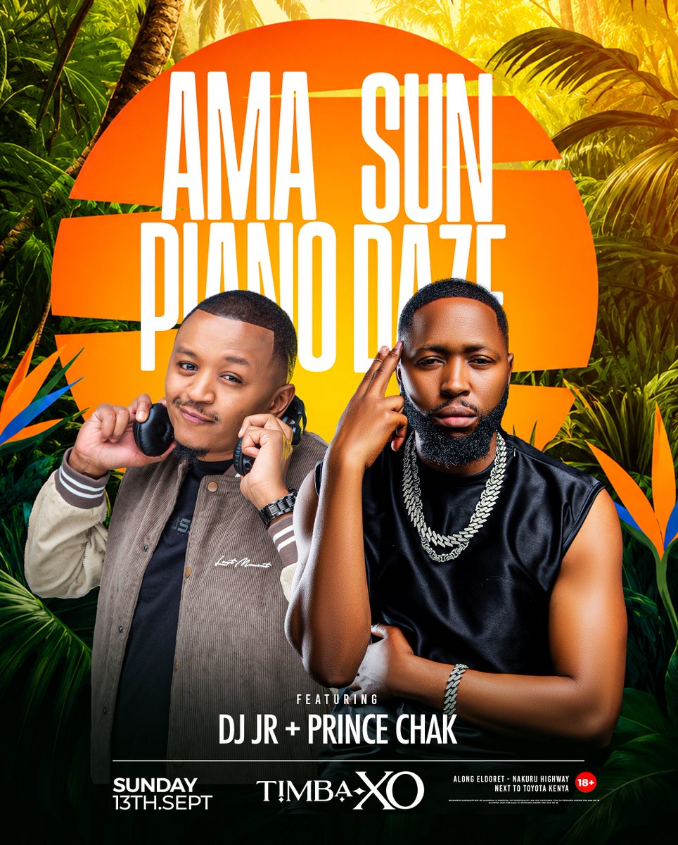 DJJr254's tweet photo. S U N D A Y
Eldoret! Sunday We Link Up At Timba XO
For The Amapiano Sundaze. Yours Truly
DJ Jr Alongside MC Prince Chak, Live!
Turn Up, Let's Vibe!
#PartyWithDJJr https://t.co/PxuhoRujVd