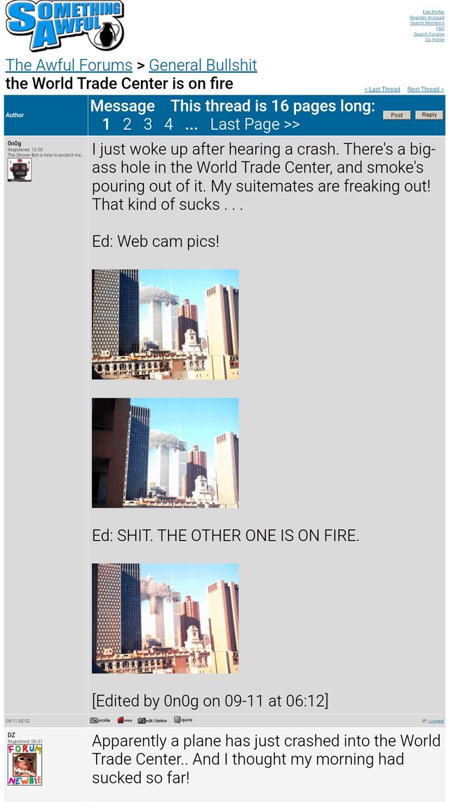 25YearsAgoLive's tweet photo. Exactly one hour after the first plane hit the North Tower, and 43 minutes after the second plane hit the South Tower, a user on Internet forum Something Awful posts a humorous photoshopped image parodying the attacks, which his peers find tasteless. https://t.co/7TQ4SDpPEi