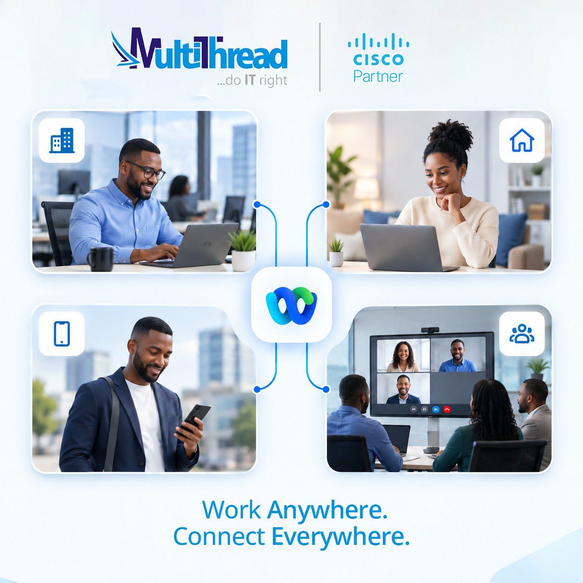 MultiThreadICT's tweet photo. The way we work has changed. Your collaboration tools should too.
Cisco Webex: Secure. Smart. Connected.
๐ Work Anywhere. Connect Everywhere nic
#Cisco #CiscoWebex #HybridWork #DigitalWorkplace #Collaboration #FutureOfWork #MultithreadICT #ConnectEverywhere #DoITRight https://t.co/n2cnMAeisy