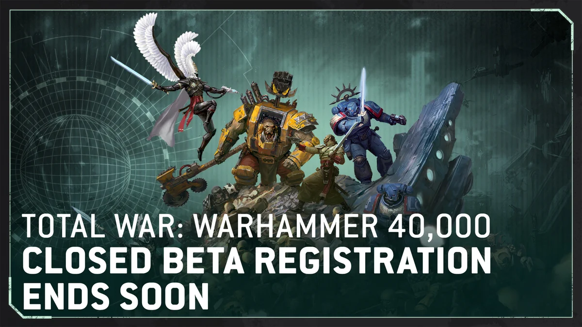 Artwork by Paul Dainton, for Total War: WARHAMMER 40,000 featuring Orks, Aeldari, Astra Militarum and Space Marines engaged in a battle. The text reads: TOTAL WAR: WARHAMMER 40,000; CLOSED BETA REGISTRATION ENDS SOON.