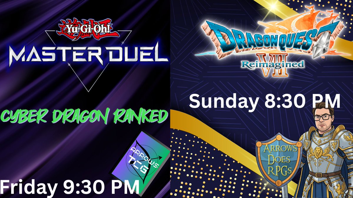 PKMNArrows's tweet photo. The stream schedule for the weekend (Saturday i am on @Treasure_Vid26 Totallyr3tro channel with more Persona) super excited to run some games with Cyber Dragon tonight get some gems and buy some packs and psyched to get back to DQVII Reimagined #yugioh #dragonquest #twitch https://t.co/2o7eOnGUut