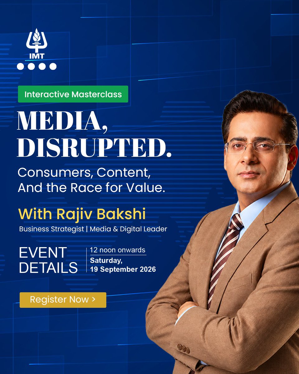 IMTCDL's tweet photo. Join Rajiv Bakshi, Business Strategist and Media & Digital Leader, for an interactive masterclass exploring consumers, content and the race for value.
Saturday, 19 Sep 2026 | 12 noon onwards
Register now - https://t.co/MMztDnaoUi #IMTCDL #InteractiveMasterclass #DigitalMedia https://t.co/KuwxAoAlNL