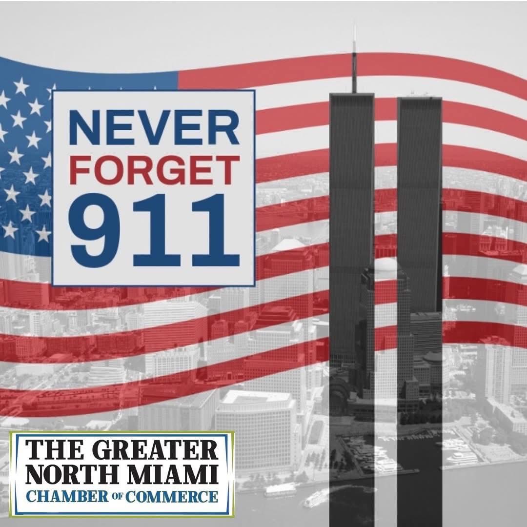 GNMiamiChamber's tweet photo. On the 25th anniversary of September 11, the Greater North Miami Chamber of Commerce remembers the lives lost and honors the families, survivors, first responders and all who served with courage.

May unity, compassion and resilience continue to guide us. 🇺🇸

#NeverForget https://t.co/4ynpjnyUzW