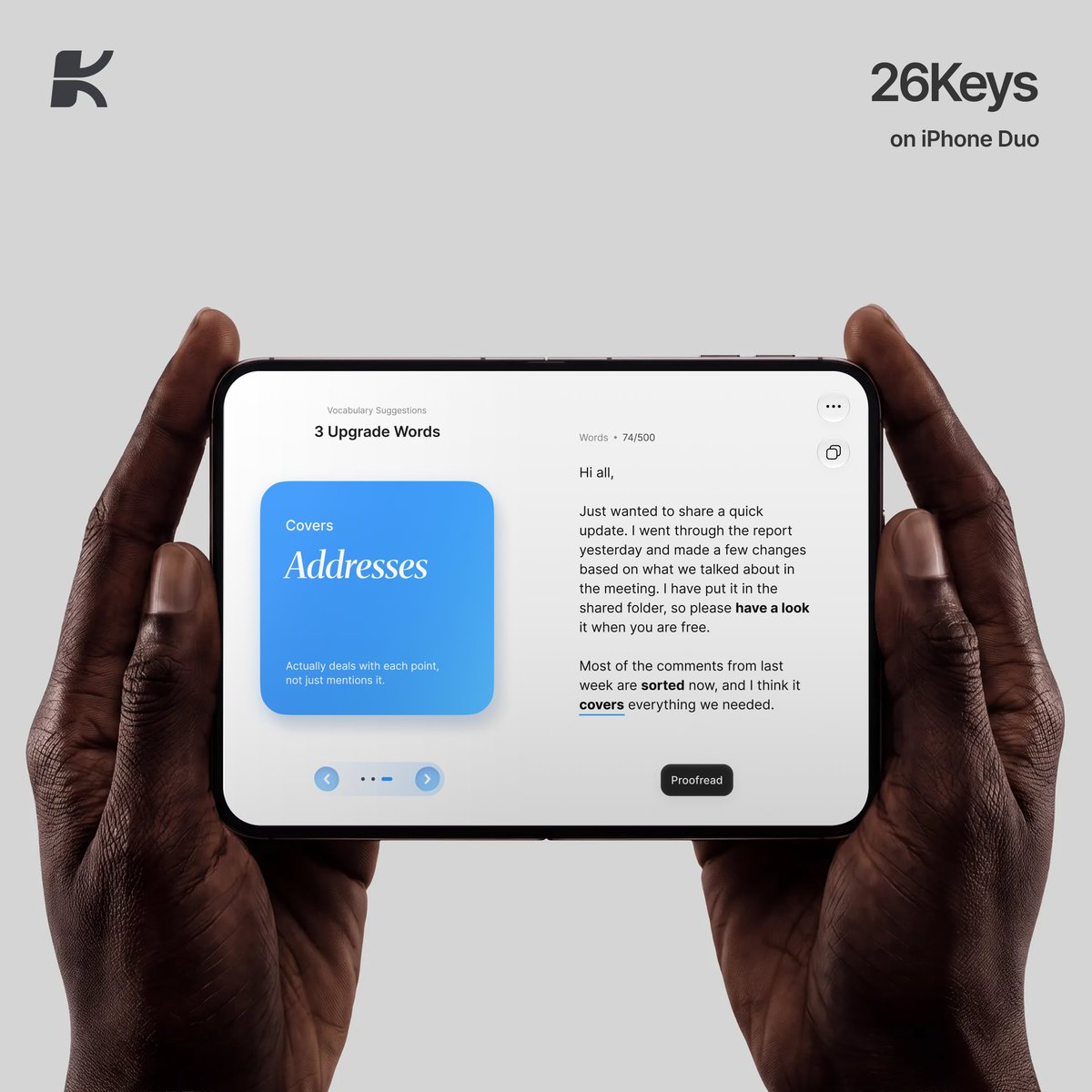 26keysapp's tweet photo. Apple reimagined the iPhone with the Duo.
We reimagined 26Keys on it.

More room to see your words. More room to make them better.

#iPhoneDuo #AppleEvent #26Keys https://t.co/Hfd93Wms5x