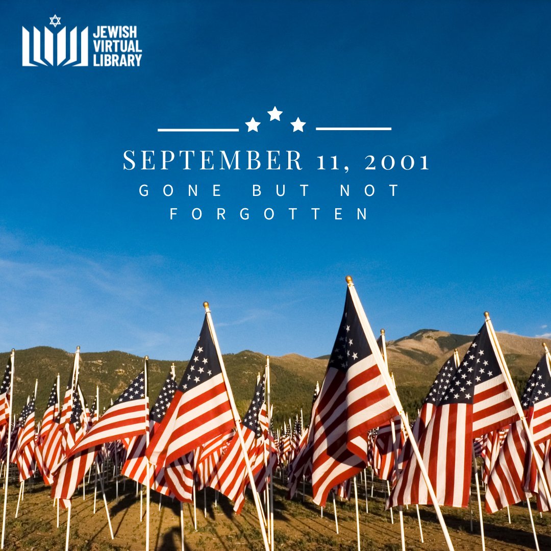 JewishVLibrary's tweet photo. Twenty-five years after the September 11 terrorist attacks, we remember the 2,977 innocent people murdered, honor the courage and sacrifice of the first responders, and stand with the families forever changed by that day.

May their memories be a blessing. #NeverForget https://t.co/qWt7Va3czm