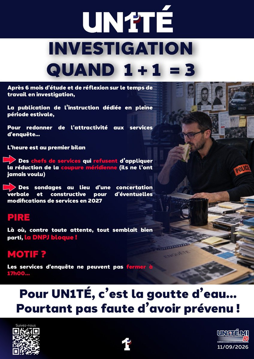 UN1TE_policenat's tweet photo. INVESTIGATION

QUAND  1 + 1  = 3

Après 6 mois d'étude et de réflexion sur le temps de travail en investigation, 
La publication de l’instruction dédiée en pleine période estivale,
Pour redonner de l'attractivité aux services d'enquête... 

L'heure est au premier bilan

▶️ Des chefs de services qui refusent d’appliquer la réduction de la coupure méridienne (Ils ne l'ont jamais voulu) 

▶️ Des sondages au lieu d'une concertation verbale et constructive pour d'éventuelles modifications de services en 2027

PIRE
Là ou contre toute attente tout semblait bien parti, la DNPJ bloque !

Motif ?

Les services d'enquête ne peuvent pas fermer à 17h00…

Pour UN1TÉ, c’est la goutte d’eau…

Pourtant pas faute d’avoir prévenu !

#UN1TÉ