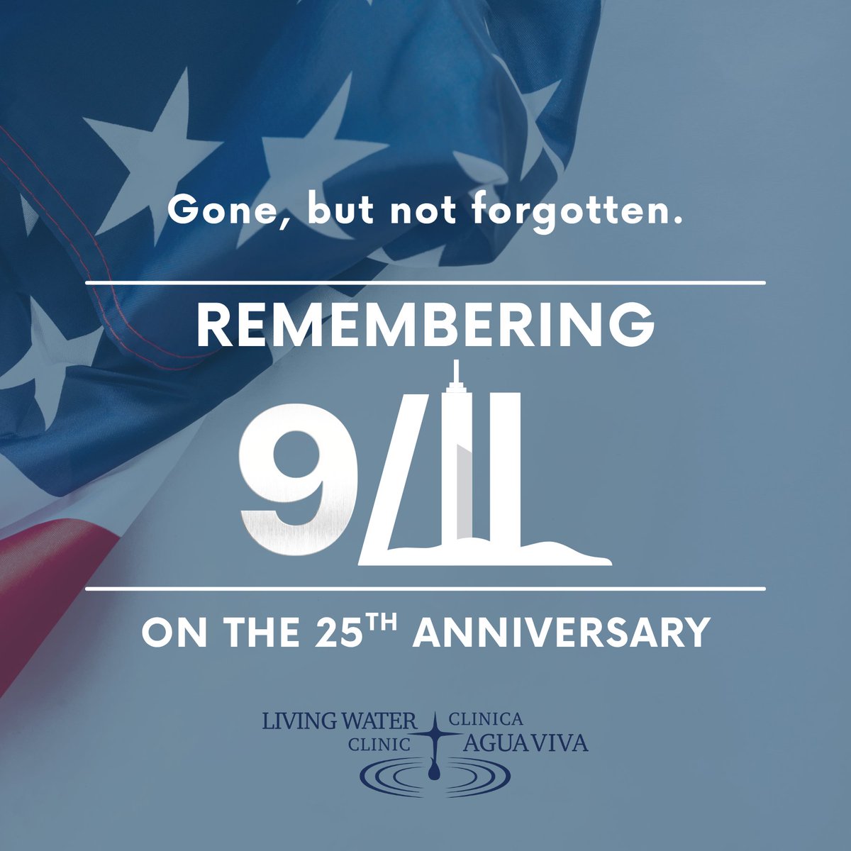 LW_Clinic's tweet photo. On the 25th anniversary of September 11, we pause to remember the lives lost, honor the heroes who stepped forward, and hold the families forever changed in our hearts. 

At Living Water Clinic, we honor their memory and enduring legacy. ❤️ 

#NeverForget #911Remembrance https://t.co/0jD6nDh0de