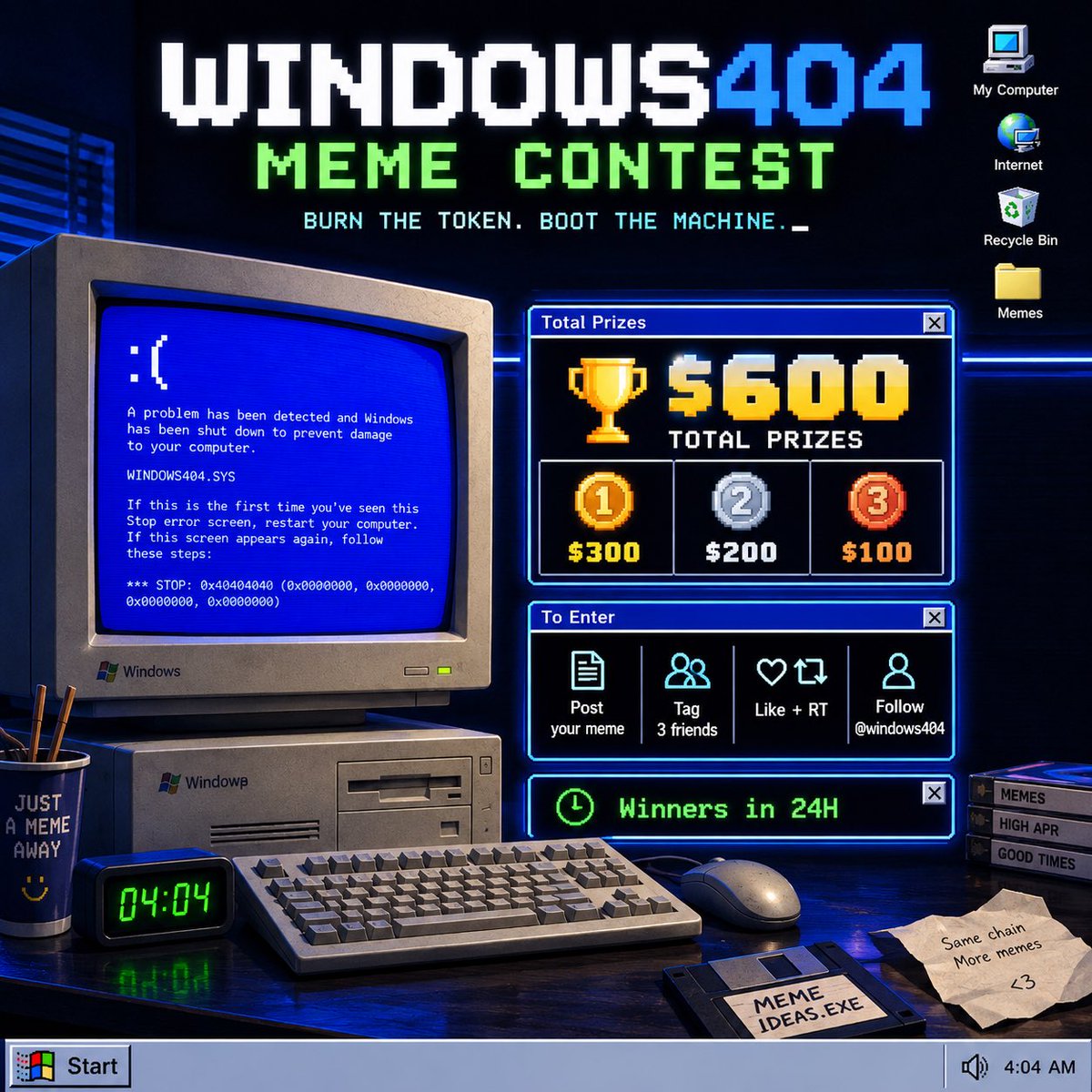windowsx404's tweet photo. 🔥 WINDOWS 404 MEME CONTEST

Time to put your meme skills to work. 💻

🏆 $600 TOTAL PRIZES
🥇 $300
🥈 $200
🥉 $100

TO ENTER:
1️⃣ Post your best Windows 404 meme
2️⃣ Tag 3 friends
3️⃣ Like + RT
4️⃣ Follow @windowsx404

⏰ Winners in 24H

Burn the token. Boot the machine. https://t.co/S1GyZsXOuM