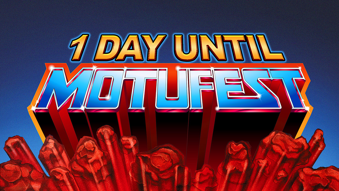 ThePowerCon's tweet photo. ONE DAY UNTIL MOTUFEST 2026!
Get those tickets now: https://t.co/7JlWud8DNm
Weekend passes only available for purchase online.
Day passes available online AND at the door. https://t.co/s0grONT97o