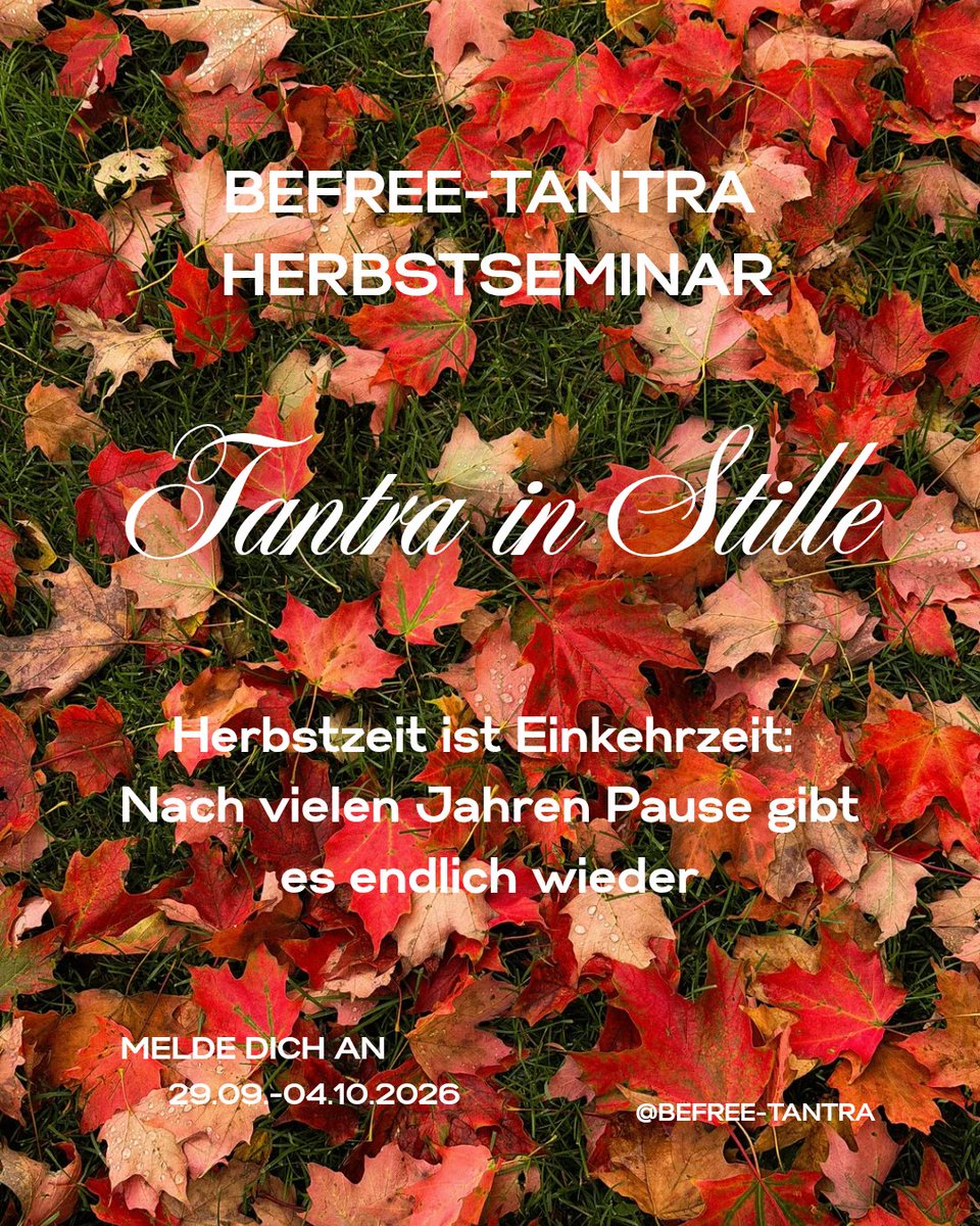 befreetantra's tweet photo. Herbstzeit ist Einkehrzeit: Nach vielen Jahren Pause gibt es endlich wieder **Tantra in Stille**! 🍁✨

https://t.co/moY6RC7Uyr

Vom 29. September bis 4. Oktober** tauchen wir tief in die Stille und die feinstoffliche Liebeskunst ein.

#TantraSeminar #TantraInStille #Achtsamkeit https://t.co/K66LubvR0o