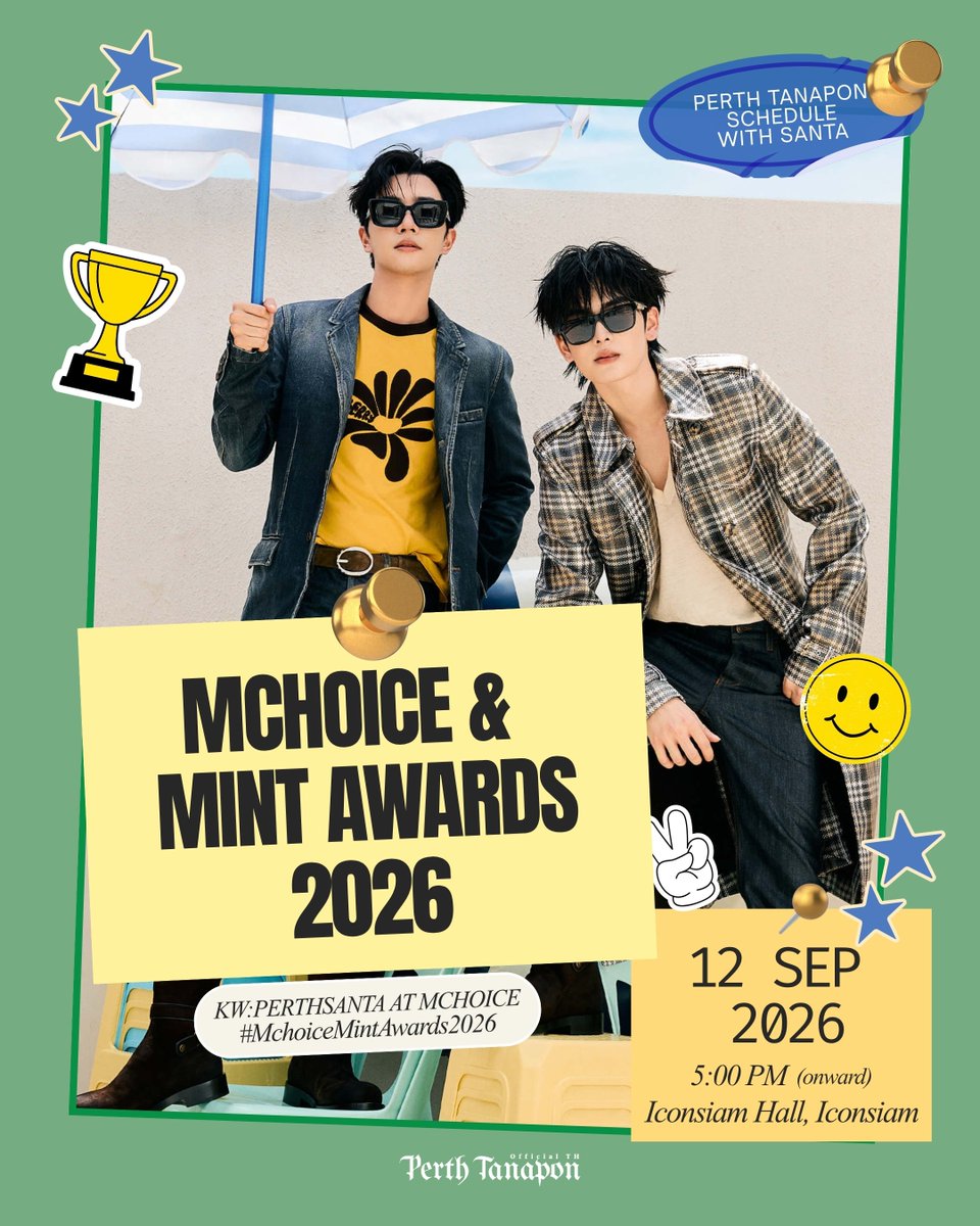 PerthOfficialTH's tweet photo. 🔔 Today | 12 September 2026 🔔
#PerthTanaponSchedule & N'Santa

Mchoice & Mint Awards 2026 
⏰ : 17.00 น. | 05.00 PM (GMT+7) 
📍 : ICONSIAM HALL, ICONSIAM
🔴 : YouTube MCHOICE TH

Start trend ✨
⏰ : 16.45 น. | 04.45 PM (GMT+7) 
🗝️ : PERTHSANTA AT MCHOICE
#️⃣ : MchoiceMintAwards2026
🔗 : https://t.co/BNsha1lxgl

#PerthSanta #เพิร์ธแซนต้า
#PerthTanapon #Santapp