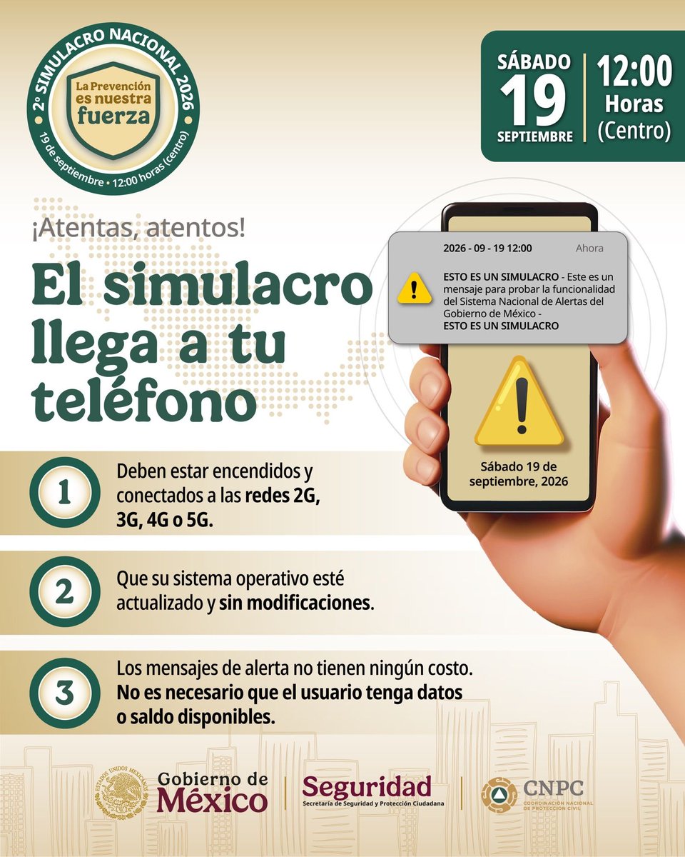 CNPC_MX's tweet photo. El alertamiento por telefonía celular ⚠️📲 llegará nuevamente a tu teléfono este sábado 19 de septiembre como parte del #SegundoSimulacroNacional2026, por lo que podrías recibir un mensaje de texto y sonoro en tu celular. https://t.co/Zn0MfGFI6d