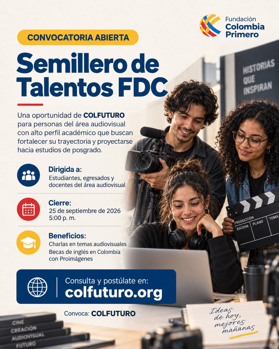 colprimero's tweet photo. Compartimos esta convocatoria de COLFUTURO dirigida a estudiantes, egresados y docentes del área audiovisual con alto perfil académico.

El Semillero de Talentos FDC es una oportunidad para fortalecer su trayectoria, ampliar conocimientos en temas audiovisuales y proyectarse hacia nuevos caminos de formación.

📅 Cierre: 25 de septiembre de 2026
⏰ Hora: 5:00 p. m.

Demos visibilidad a las oportunidades que impulsan el talento, la educación y el futuro de nuestros jóvenes.

#FundaciónColombiaPrimero #COLFUTURO #SemilleroDeTalentosFDC #Educación #Oportunidades #Jóvenes