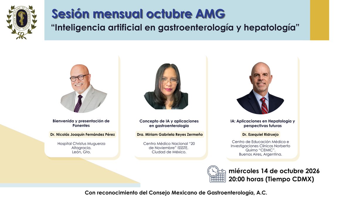 gastromx's tweet photo. Te invitamos a nuestra Sesión Mensual de Octubre:

“Inteligencia artificial en gastroenterología y hepatología”

Conoce los conceptos fundamentales de la IA, sus aplicaciones actuales en estas especialidades y las perspectivas que ofrece para el futuro de la práctica médica. 🩺💻

📅 Miércoles 14 de octubre de 2026
⏰ 20:00 horas, tiempo de la Ciudad de México
✅ Con reconocimiento del Consejo Mexicano de Gastroenterología, A.C.

¡Acompáñanos y mantente al día! 

🌐 Para acceder, deberás utilizar el mismo enlace de acceso para todas las sesiones programadas y conectarse en la fecha y horario correspondiente.

https://t.co/fPLRezfhkN

#yosoyAMG #InteligenciaArtificial #Gastroenterología #Hepatología #EducaciónMédicaContinua