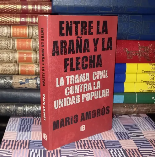 mario_campa's tweet photo. De lo mejor que he leído sobre el golpe en Chile.

"Entre la araña y la flecha",
Mario Amorós

Los militares ejecutaron el golpe. 
Fueron civiles quienes lo plancharon.

No olvidar. https://t.co/meCvl4INIQ