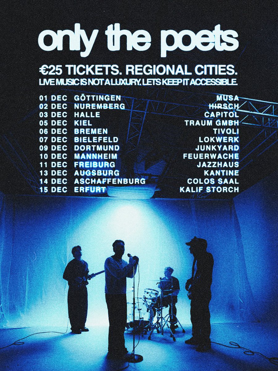 onlythepoetsuk's tweet photo. 30%: how much live music ticket prices have risen in germany in five years 

€153.80: the average spend on an overnight music trip in germany 

we can’t fix the cost of living but we can try and fix the cost of seeing us. 

€25 tickets. 12 regional cities. on sale in via bio https://t.co/ntt50JX4tM