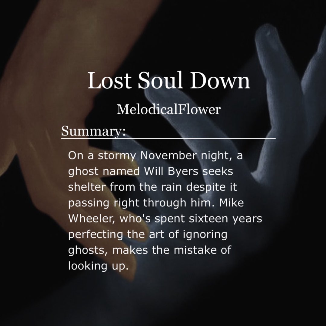 bylerbookclub's tweet photo. Lost Soul Down by @MelodicalFlower
☆ 60k | ongoing | 11/? chapters 
☆ modern au, ghost will byers, mike can see ghosts, spooky fall bookstore vibes, slow burn, the PERFECT bylerween fic to start with 🩻🩶🌧️👻🕸️
☆ link in replies! make sure to check tags! https://t.co/0yKgwCXfDs