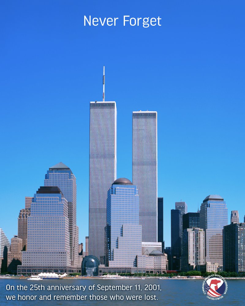 The world trade center as it stood prior to September 11, 2001. The text reads: Never forget. On the 25th anniversary of September 11, 2001, we honor and remember those who were lost.
