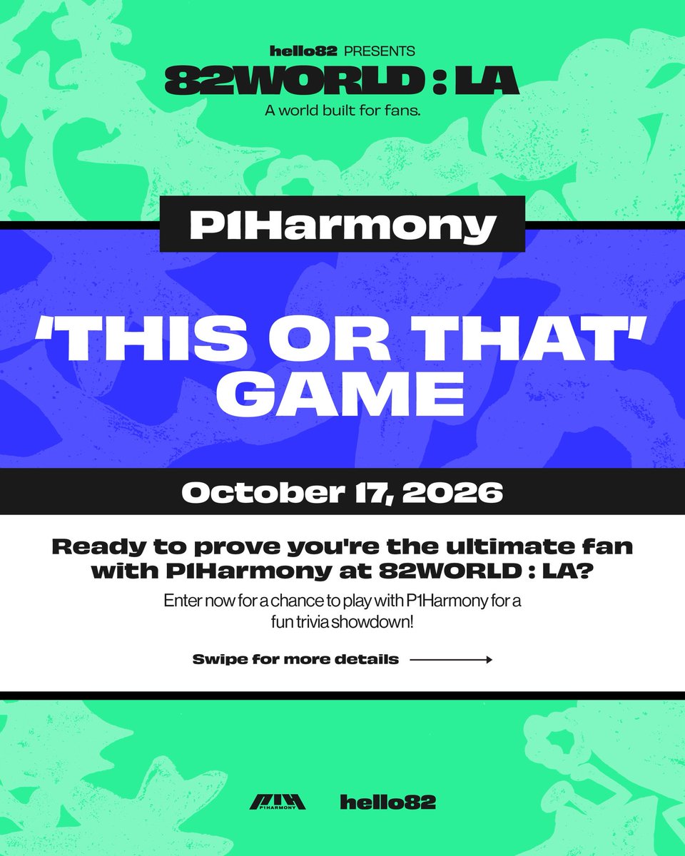 hello82PRESENTS's tweet photo. P1ece, gear up to play an all out trivia game with P1Harmony 🙆‍♂️🙅‍♂️
Join us at 82WORLD : LA to see who will come out on top!

ENTER NOW ⬇️
🔗 https://t.co/YZerBdvbG9

*A valid 82WORLD : LA festival ticket for Saturday, October 17 is required to participate. Your ticket will be verified at the event, so please have your original ticket available. NO additional purchase necessary to participate in the 'THIS OR THAT' event.
*You must be 18 years or older on the day of the event to participate.
*Only one entry per person will be considered.
*Event details are subject to change.

🎟️ TICKETS AVAILABLE NOW!
🔗 https://t.co/vpSH6dpnlK

🗓️ October 17, 2026
📍 LA State Historic Park

@P1H_official
#P1Harmony #82WORLD #82WORLDLA #hello82PRESENTS #hello82