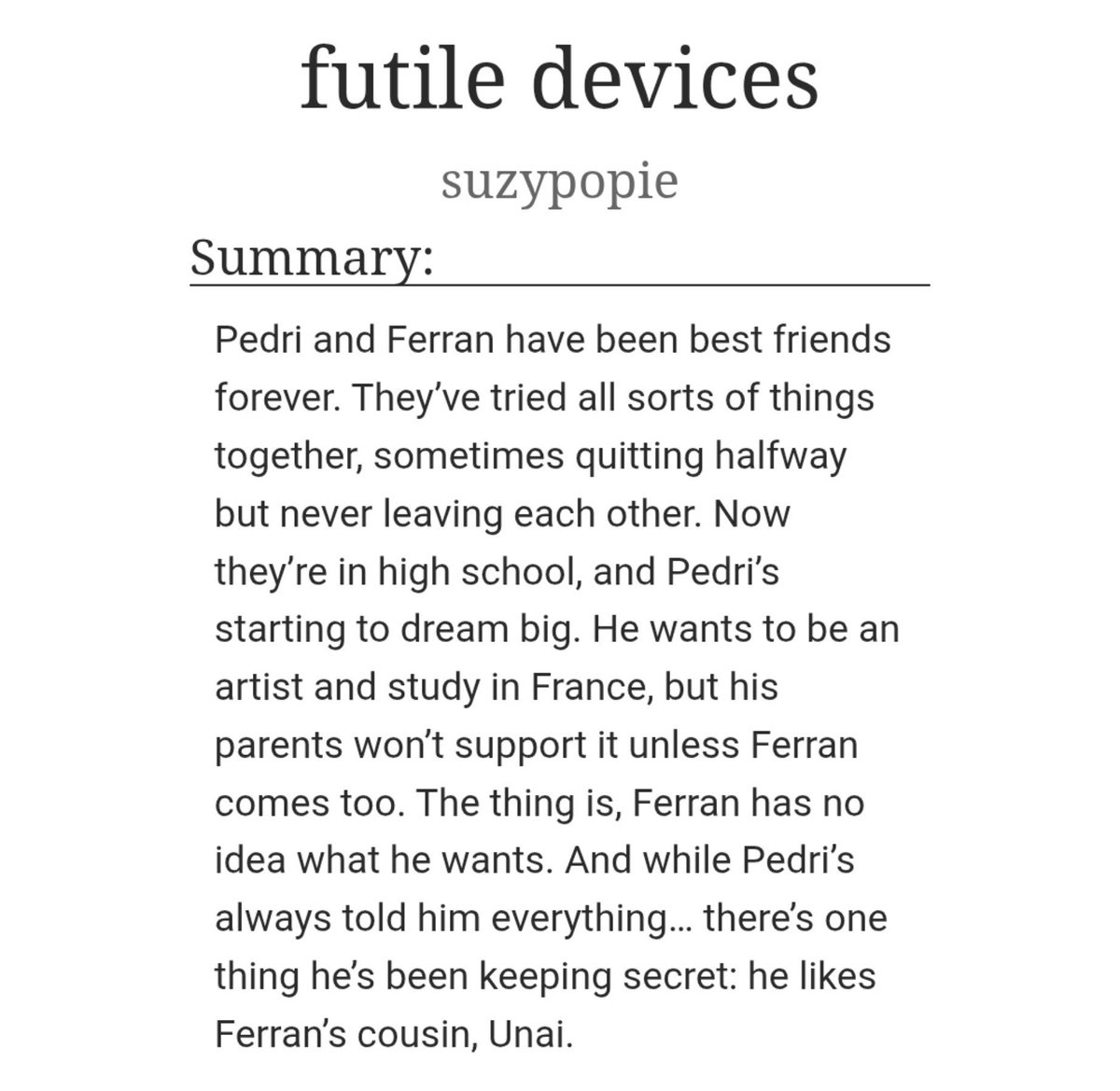 fedrireads's tweet photo. ★ futile devices
by : suzypopie

⤷ childhood friends to lovers, first love, slow burn
⤷ homophobia, coming out, fluff and angst
⤷ love triangle with 'unai simon'
⤷ completed | 20/20
⤷ 56k words , EN

📎:https://t.co/lOYIQXNLMc https://t.co/XjI3aSYit7