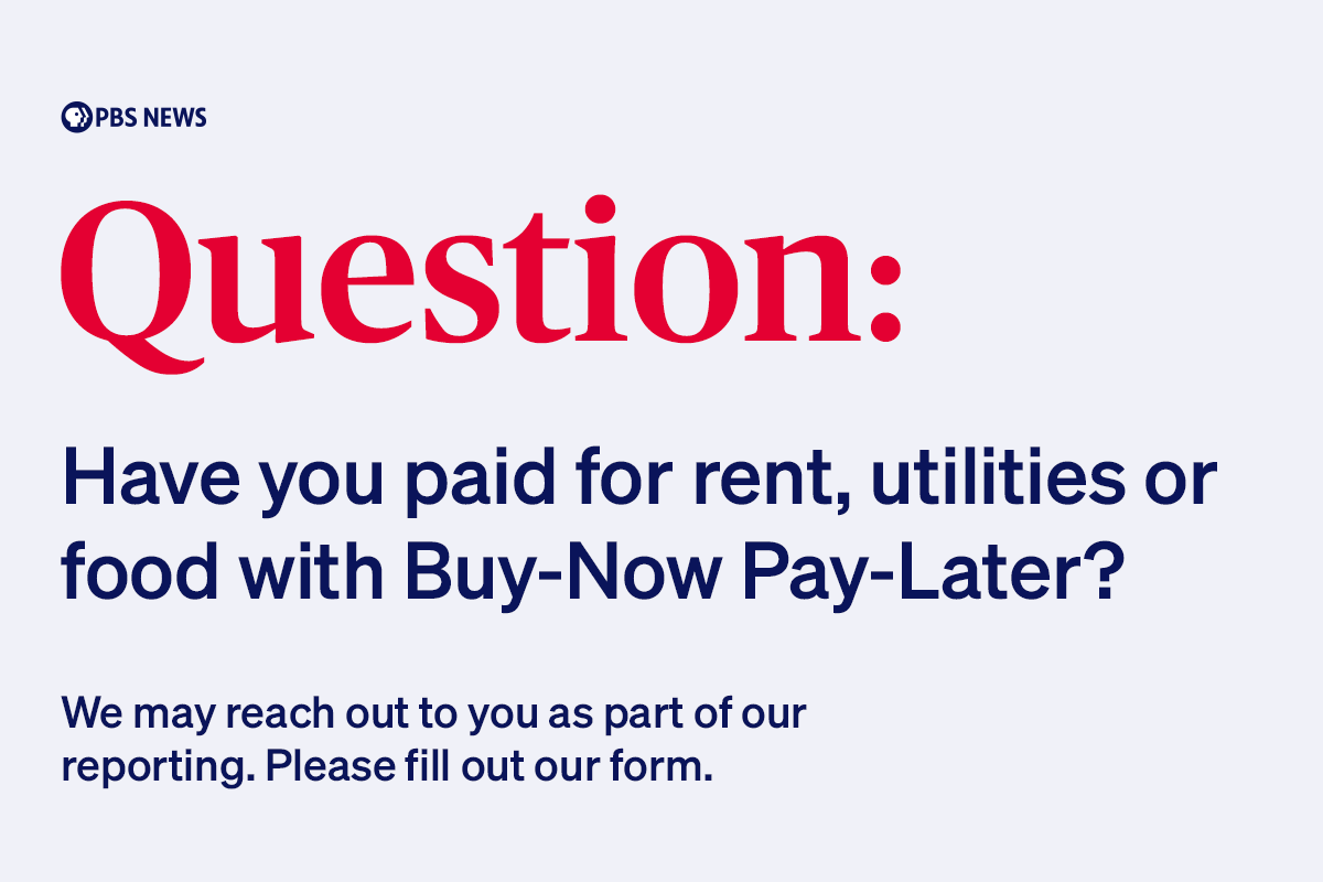 NewsHour's tweet photo. Have you paid for rent, utilities or food with Buy-Now Pay-Later?

We want to hear from you: https://t.co/OdJCUrXIFV https://t.co/yT7zNmBAnG