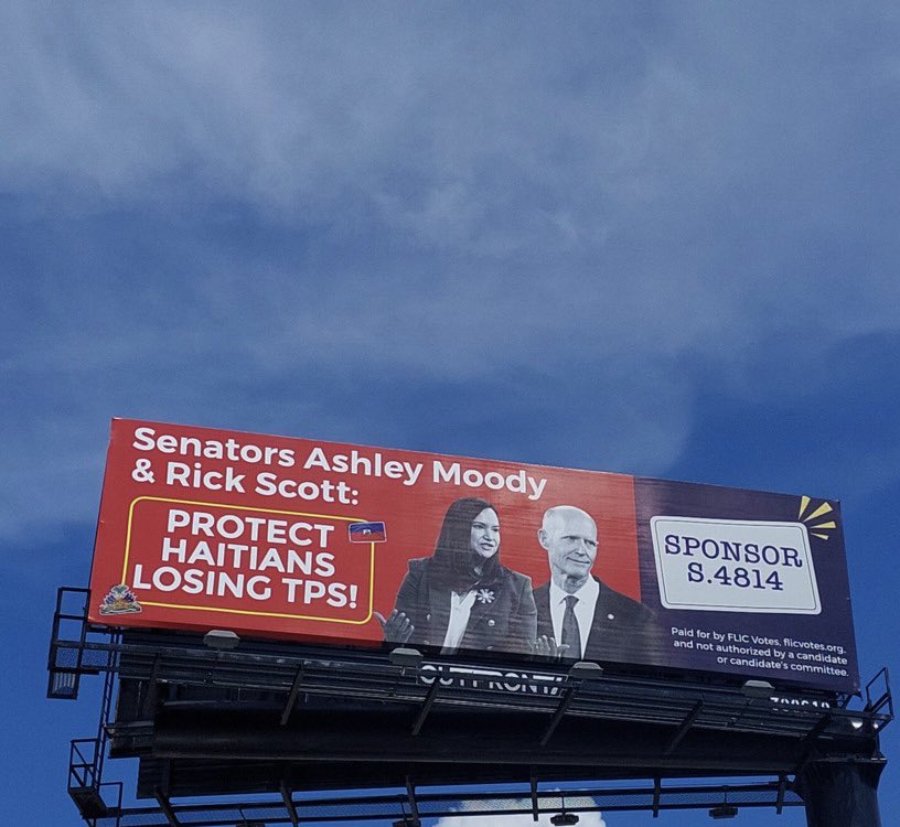 tomaskenn's tweet photo. U.S. Senator Ashley Moody (and Rick Scott) refuse to support a bill, already passed in the U.S. House, that would grant legal protections to Haitians losing TPS. Advocates gather at her Miami office to call her out, and billboards have gone up in Tampa and Miami. https://t.co/FAuTK4OXBQ