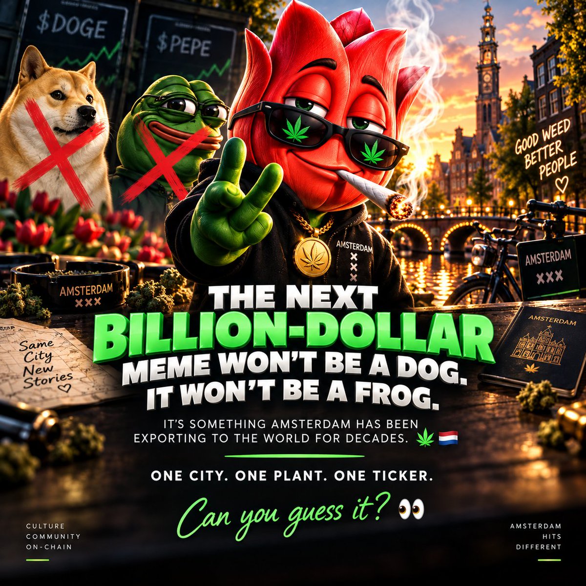 AmsWeedCoin's tweet photo. The next billion-dollar meme won’t be a dog. 🐕

It won’t be a frog. 🐸

It’s something Amsterdam has been exporting to the world for decades. 🌿🇳🇱

One city. One plant. One ticker. https://t.co/0Ry4bpiSNb