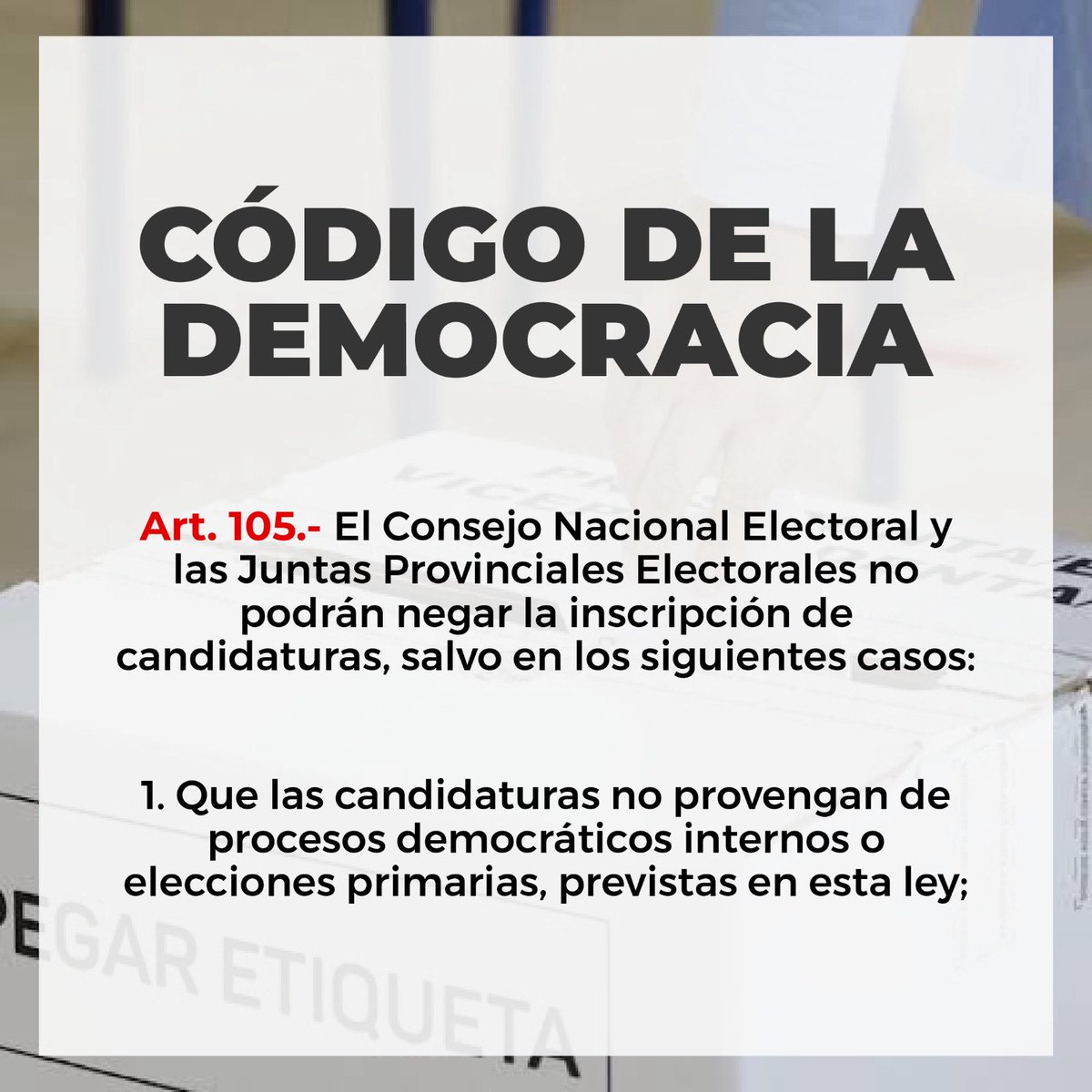 JaimeEstradaM's tweet photo. ¡Manabitas - Ecuatorianos. Pretenden burlar la democracia!

En un acto inconstitucional, el pleno del CNE, pretende aceptar la impugnación a nuestra candidatura a la prefectura de Manabí, que realizó el movimiento oficialista ADN, argumentando que me encuentro inmerso en lo prescrito del artículo 105, numeral 1, del Código de la Democracia (imagen).  

¡FALSO!

He cumplido con todos los procedimientos establecidos en el ordenamiento jurídico: he aceptado la precandidatura en la delegación provincial electoral, he reemplazado a un candidato saliente e hice un proceso de democracia interna. Señores Consejeros, revisen el expediente completo antes de votar.    

No existe ninguna causa jurídica para impedirme participar. Sin embargo, el pleno del CNE pretende hoy auspiciar el miedo y la persecución del oficialismo, antes que la libertad, el derecho y la democracia de que los manabitas elijan a su representante en las urnas. 

Las elecciones se ganan con votos en las urnas, no descalificando en la mesa a los candidatos por presiones.

@cnegobec @TCE_Ecuador @OEA_oficial @ONU_es @ONU_derechos @CIDH