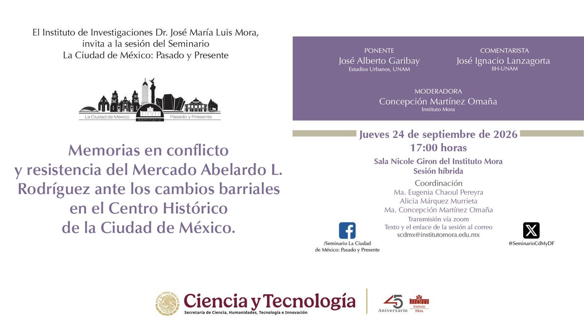 institutomora's tweet photo. 🏙️ Próxima sesión del Seminario La Ciudad de México:  Memorias en conflicto y resistencia del Mercado Abelardo L. Rodríguez.

📅 24 de septiembre, 17:00 h
📍 Sesión híbrida
Solicita acceso: scdmx@institutomora.edu.mx https://t.co/V7c3TCbMCY