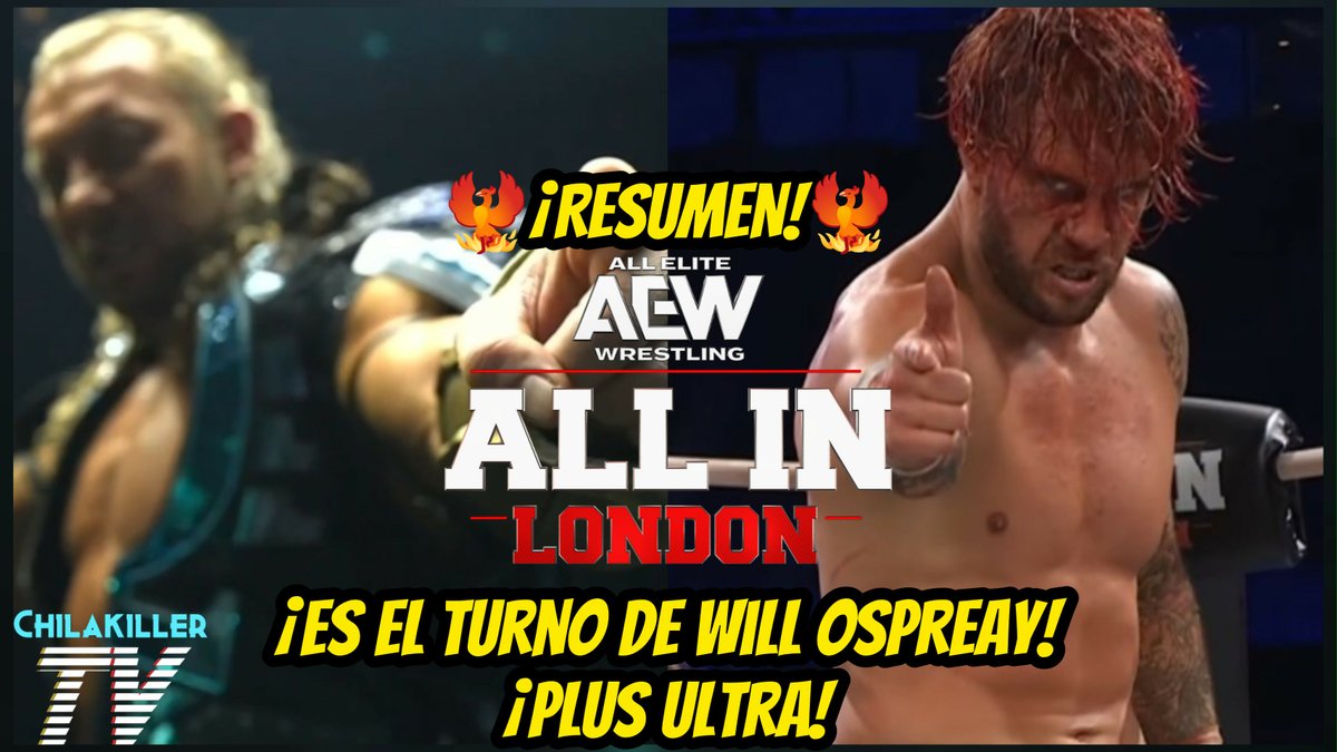 Chiilakilller's tweet photo. 🏃‍♀️¡CORRELE BRUV!🏃
🚨🔥¡NUEVO VÍDEO!🚨🔥
RESUMEN COMPLETO DE #AEWAllIn London
¡WILL OSPREAY LO CONSIGUIO! ❤
Vean el video y dejen su like❤
Link: https://t.co/weCrt7B22u
#AEW #WillOspreay #KennyOmega #TonyKhan #MJF #DarbyAllin #MercedesMone https://t.co/cJDimBvBIy